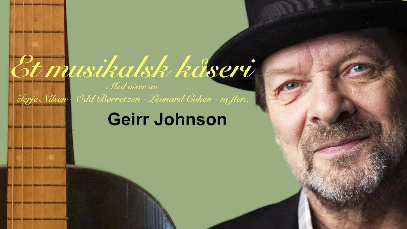 Musikalsk kåseri med Geirr Johnson lørdag 20. april